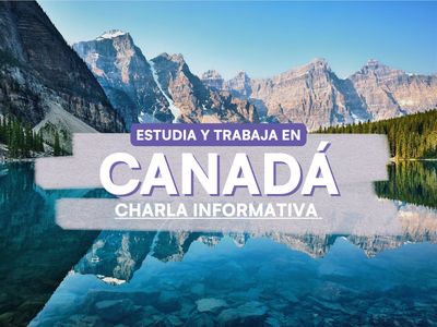 Estudiar y trabajar en Canadá 🍁