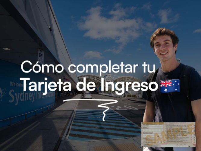 Tarjeta de Ingreso a Australia: cómo completarla al llegar