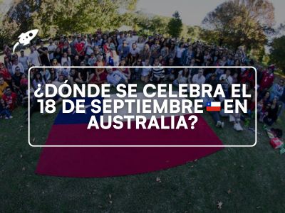 ¿Dónde se celebra el 18 de septiembre 🇨🇱 en Australia 🇦🇺?
