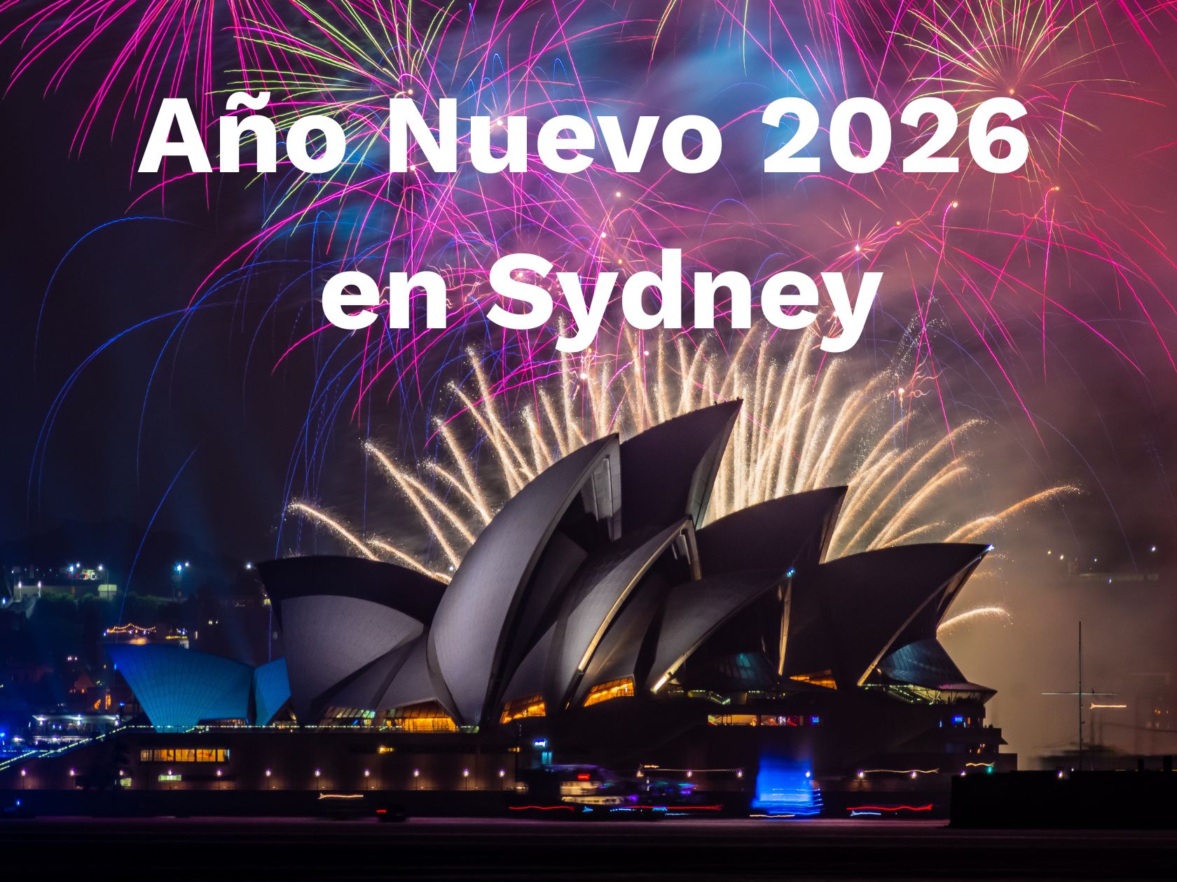Año Nuevo en Sydney 2026: dónde ver los fuegos artificiales gratis
