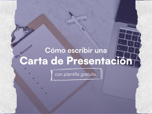 Cómo hacer una carta de presentación perfecta (Guía + Plantilla gratis)