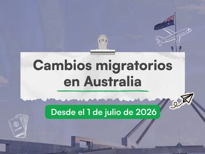 Cambios migratorios en Australia desde el 1 de julio de 2026: nuevos costos de visa, cupos migratorios y oportunidades para estudiantes, sponsor y skilled visas
