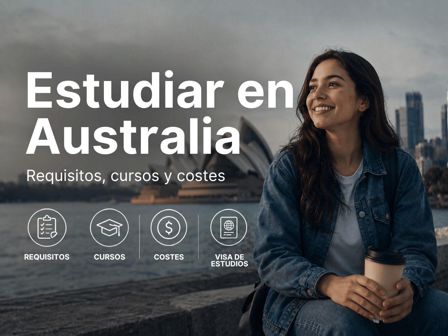 Estudiar en Australia en 2026: requisitos, cursos y costes
