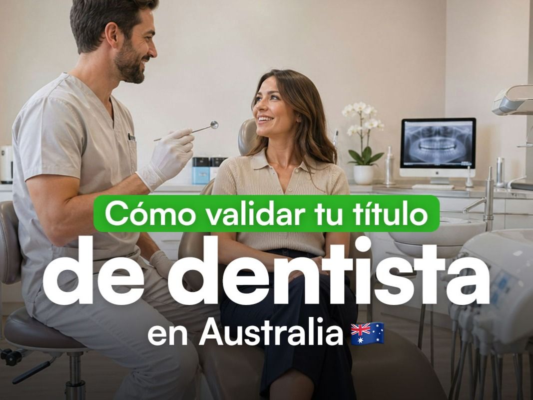 Cómo validar tu título de dentista en Australia